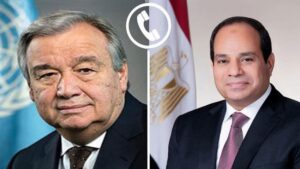 الرئيس عبد الفتاح السيسي يتلقى اتصالا من سكرتير عام الأمم المتحدة